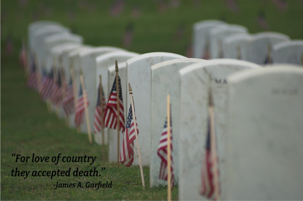 Memorial Day Soldier Tombstones with James A. Garfield Quote For love of country they accepted death