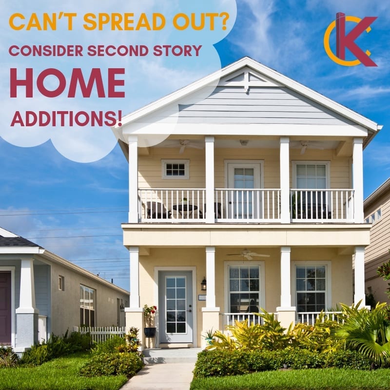 Can’t Spread Out? Consider Second Story Home Additions!