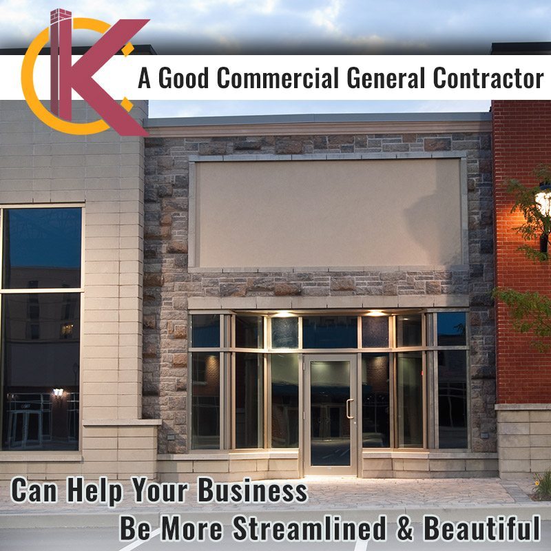 A Good Commercial General Contractor Can Help Your Business Be More Streamlined & Beautiful